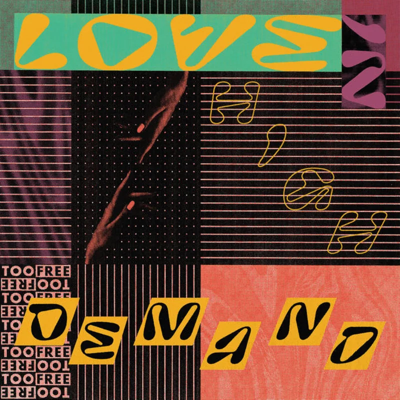 Too Free - Love in High Demand LP