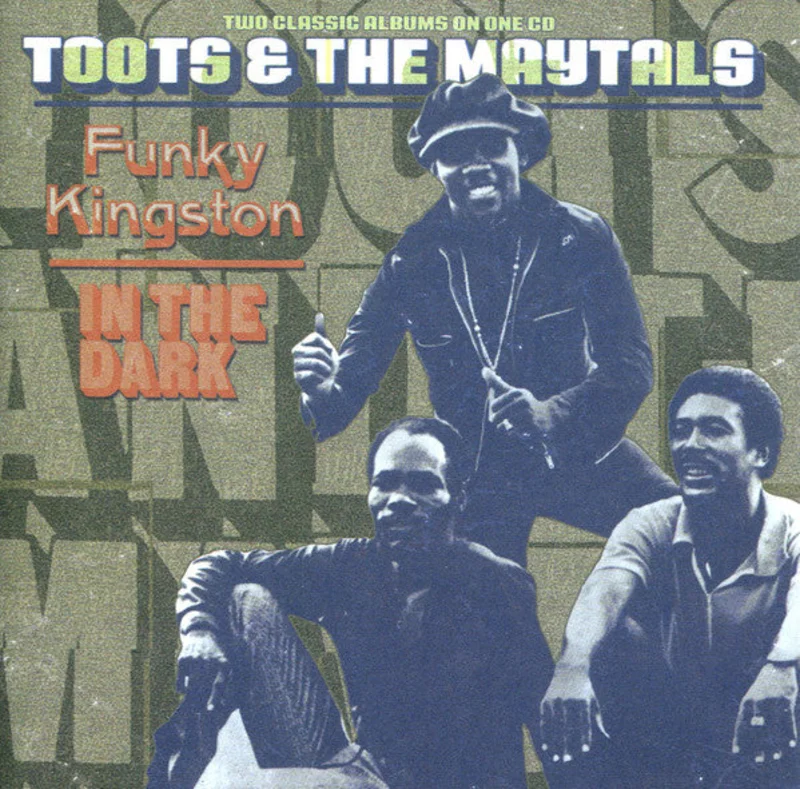 Toots & The Maytals - Funky Kingston / In The Dark (CD)