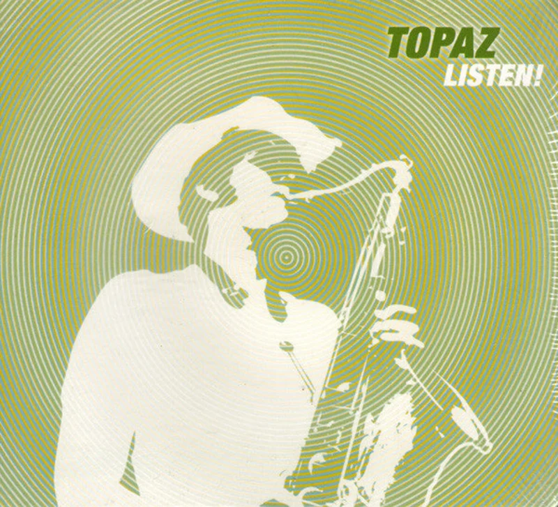 Topaz - Listen! (CD)