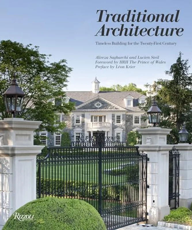Traditional Architecture : Timeless Building for the Twenty-First Century