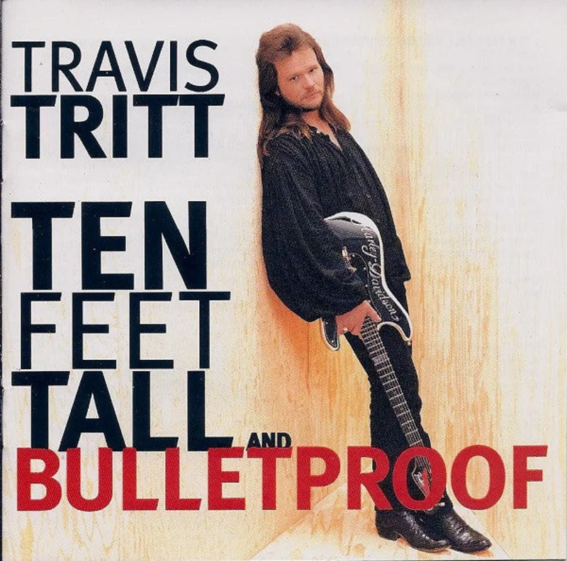 Travis Tritt - Ten Feet Tall And Bulletproof (CD)