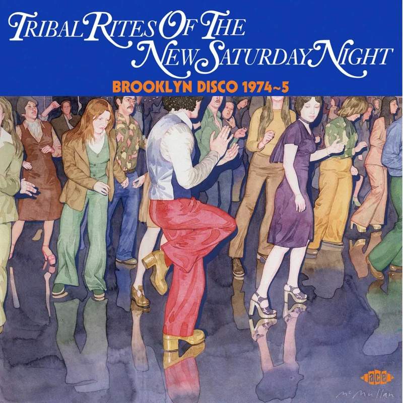 Tribal Rites Of The New Saturday Night - Brooklyn Disco 1974-5