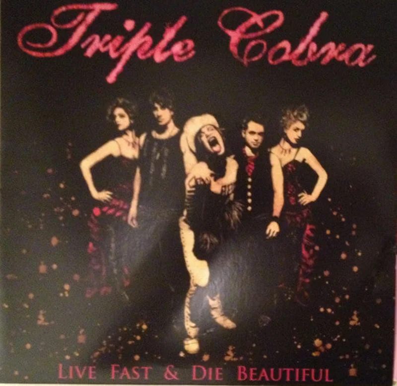 Triple Cobra - Live Fast & Die Beautiful (Vinyl)