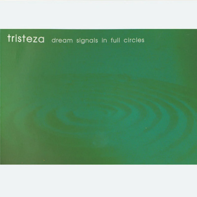 Tristeza - Dream Signals In Full Circles LP