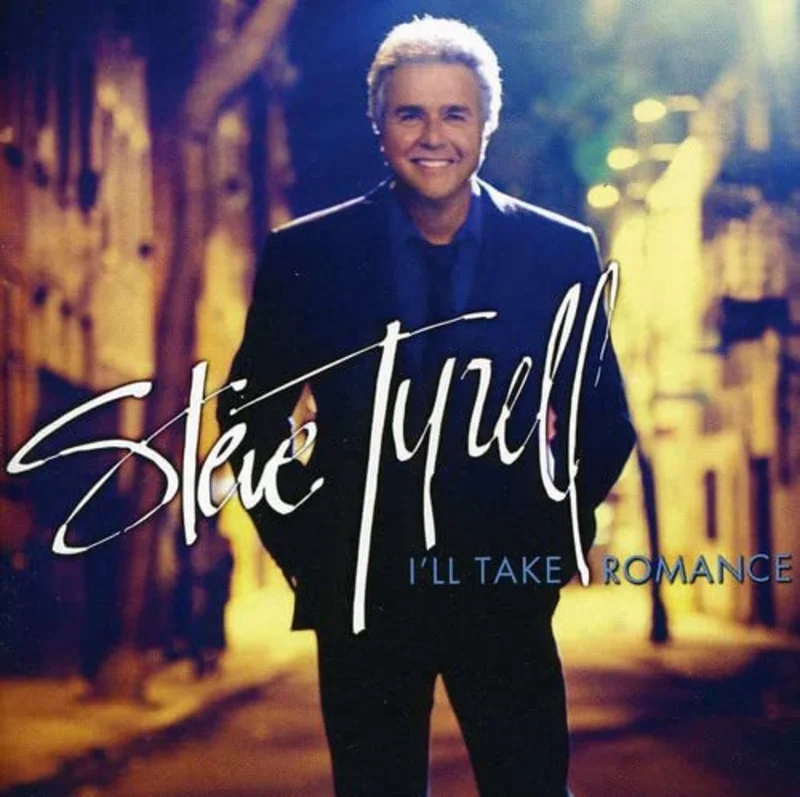 Tyrell  Steve - I'll Take Romance [CD]