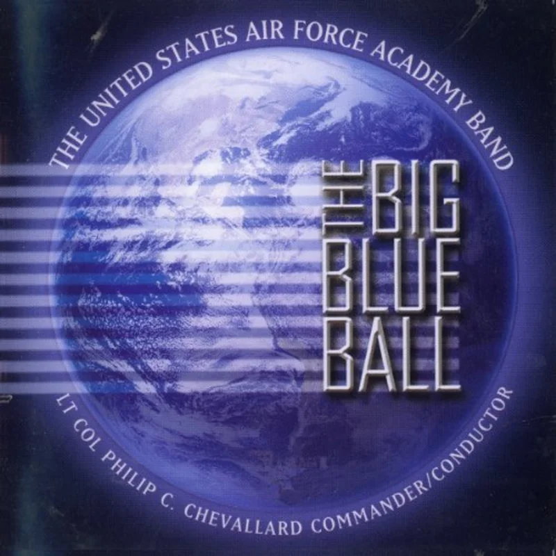 Us Air Force Academy Band - BIG BLUE BALL [CD]