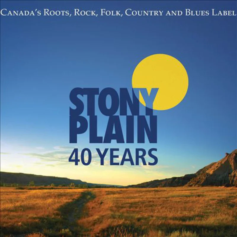 Various - 40 Years Of Stony Plain Records (CD)