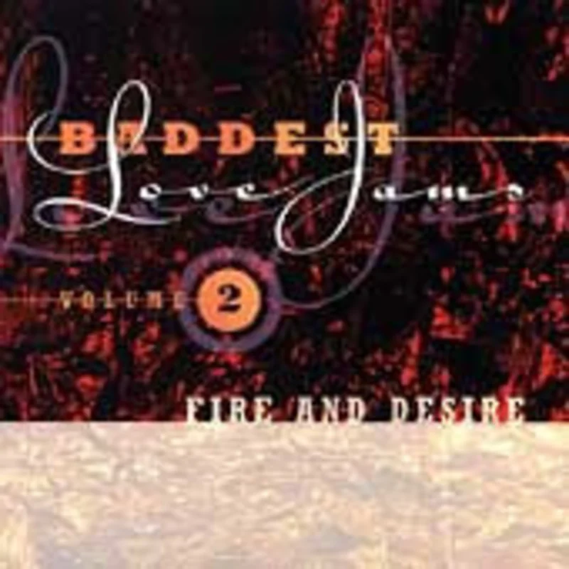 Various - Baddest Love Jams Volume 2 (Fire And Desire) (CD)