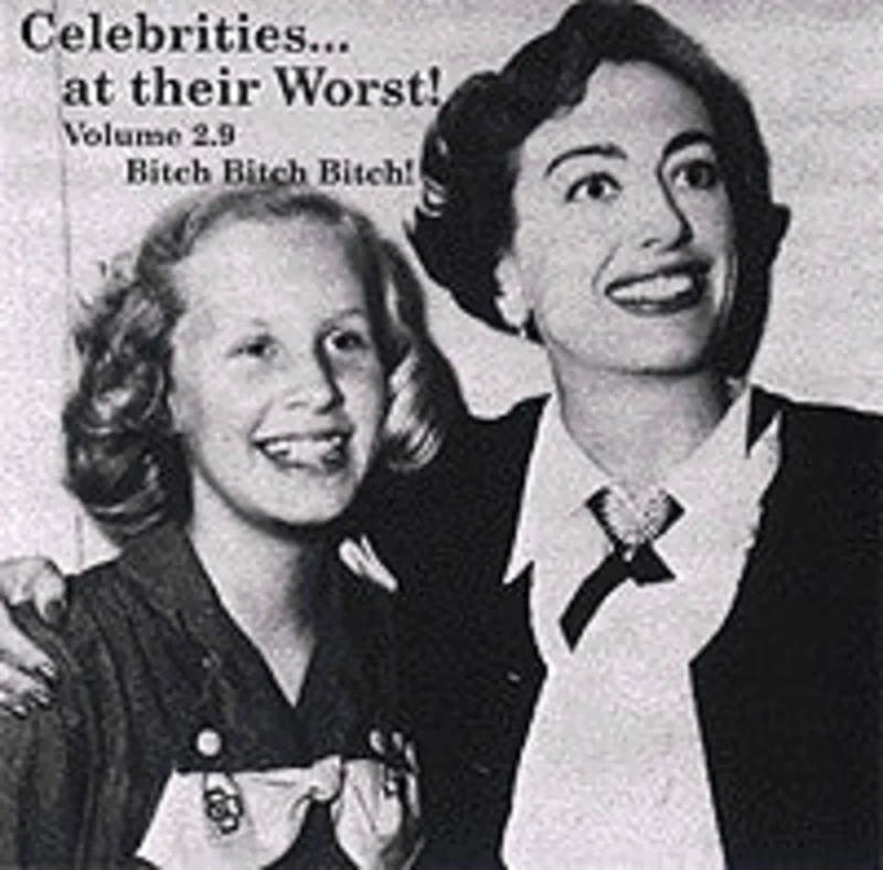 Various - Bitch Bitch Bitch Celebrities...At Their Worst! (Volume 2.9) (CD)