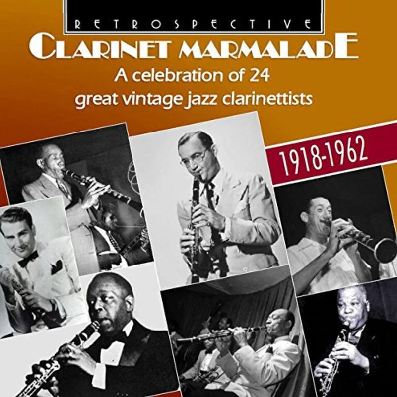 Various - Clarinet Marmalade: A Celebration of 24 Great Vintage Jazz Clarinettists [CD]