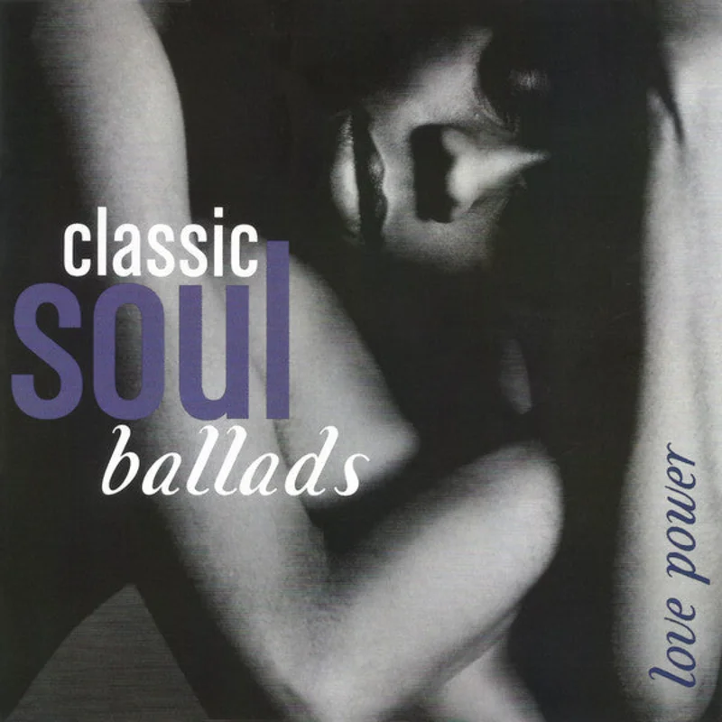Various - Classic Soul Ballads: Love Power (CD)
