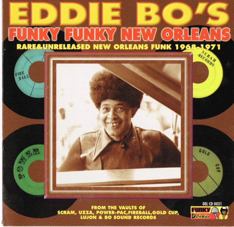 Various - Eddie Bo's Funky Funky New Orleans (Rare & Unreleased New Orleans Funk 1968-1971) (CD)