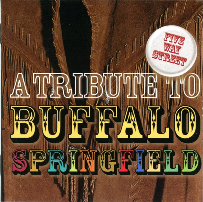 Various - Five Way Street: A Tribute To Buffalo Springfield (CD)