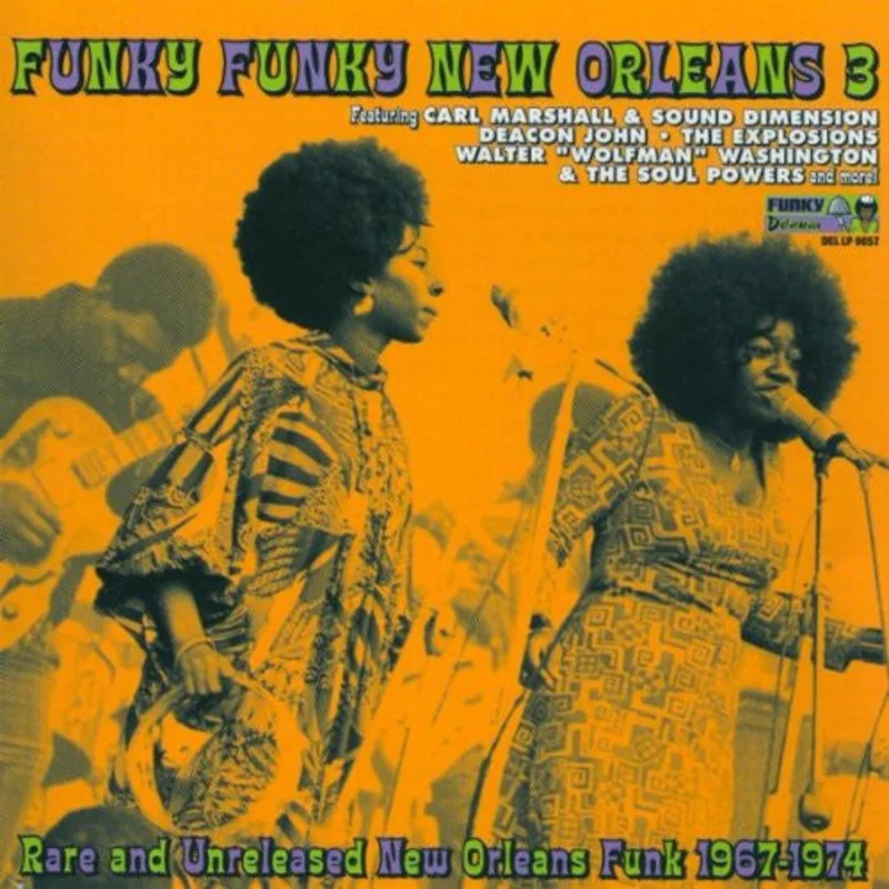 Various - Funky Funky New Orleans 3 (Rare And Unreleased New Orleans Funk 1967-1974) (CD)