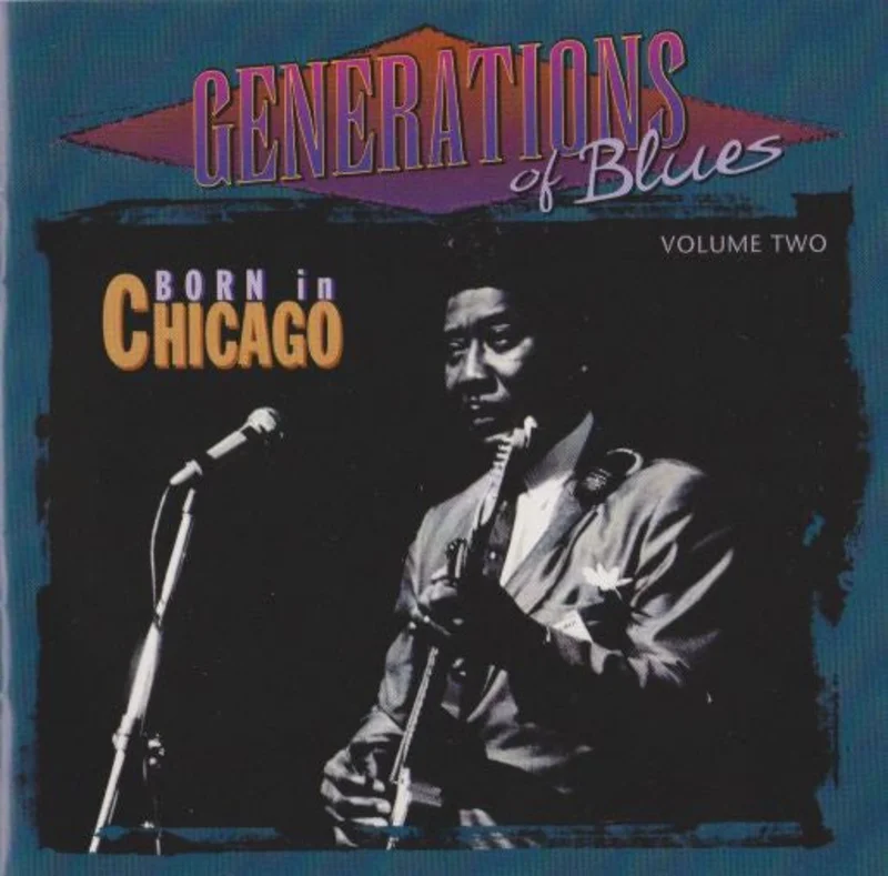 Various - Generations Of Blues Volume Two - Born In Chicago (CD)
