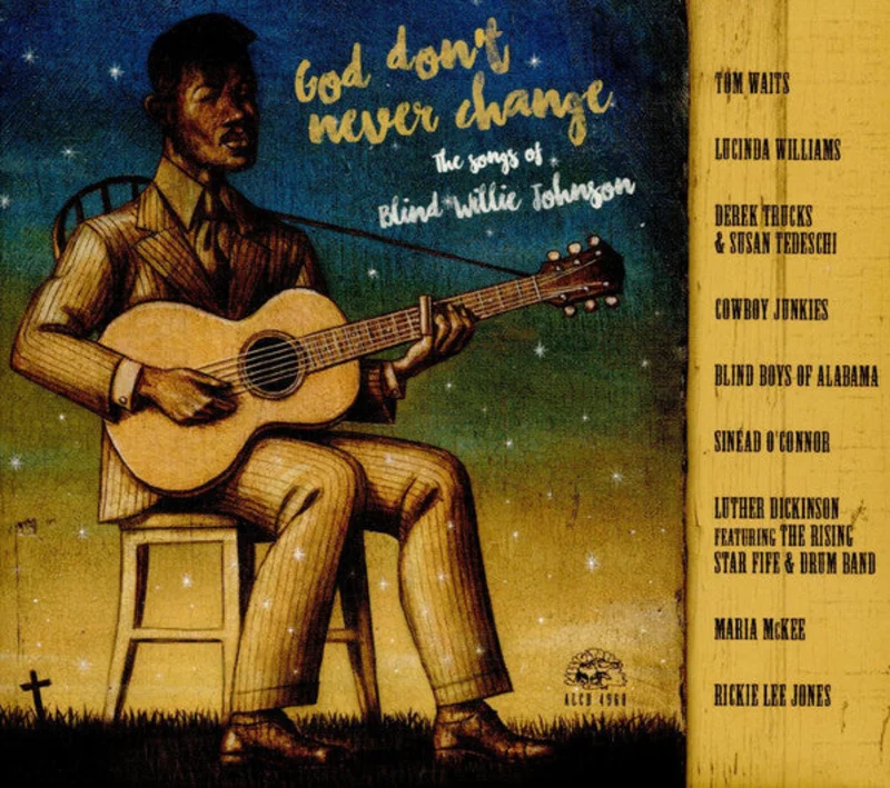 Various - God Don't Never Change (The Songs Of Blind Willie Johnson) (CD)