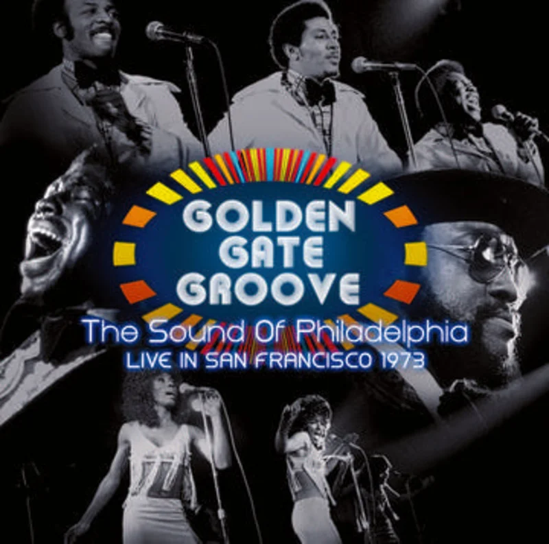Various - Golden Gate Groove: The Sound Of Philadelphia Live In San Francisco 1973 2LP