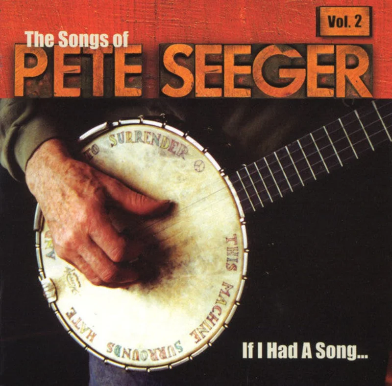 Various - If I Had A Song: The Songs Of Pete Seeger, Vol. 2 (CD)