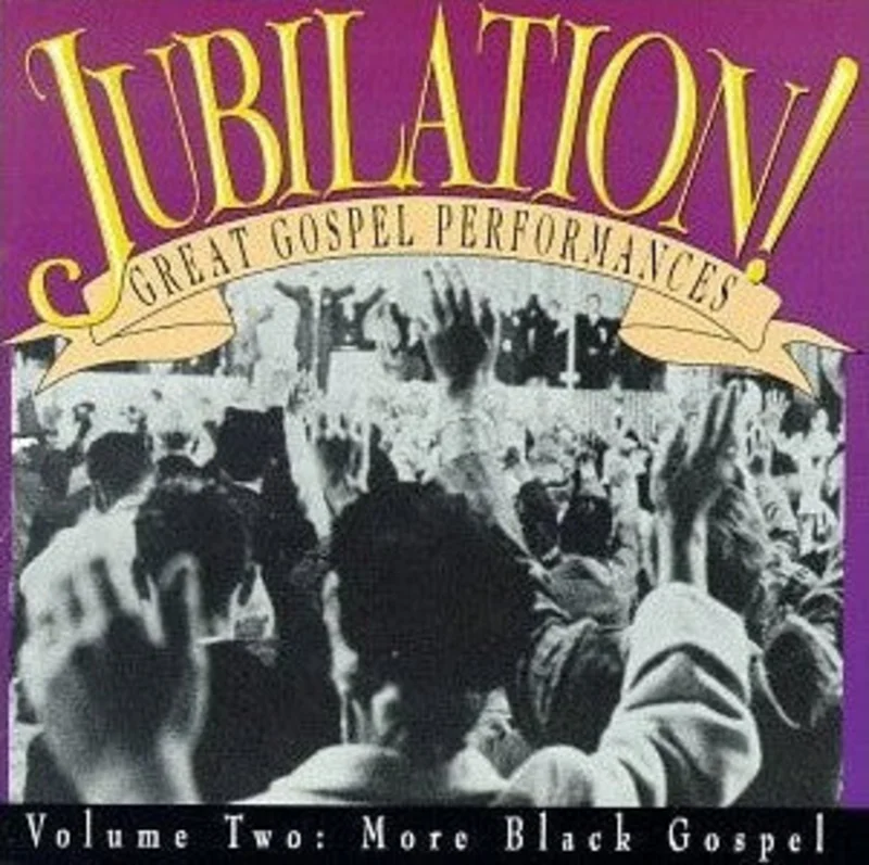 Various - Jubilation! Great Gospel Performances Volume Two: More Black Gospel (CD)