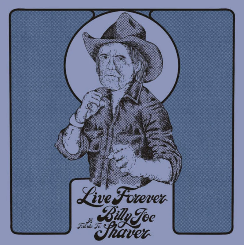 Various - Live Forever (A Tribute To: Billy Joe Shaver) (CD)