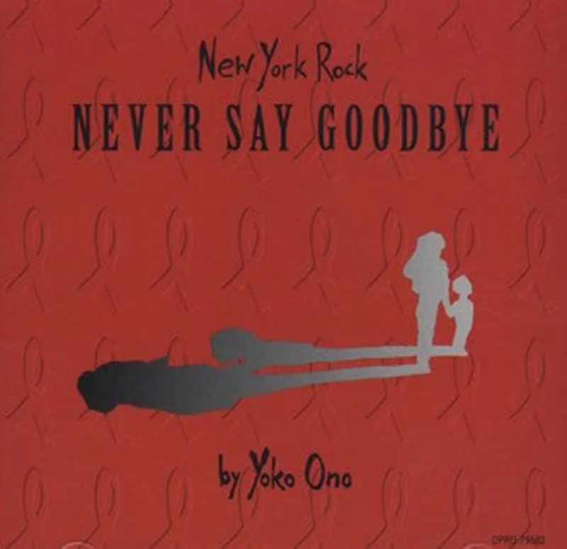 Various - New York Rock By Yoko Ono - Never Say Goodbye (CD)