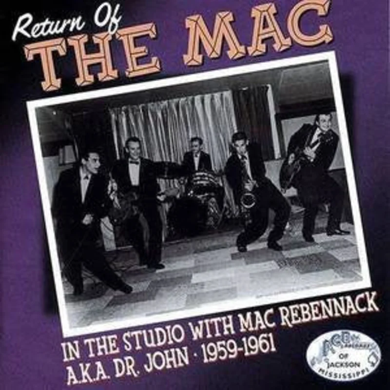 Various - Return Of The Mac (In The Studio With Mac Rebennack A.K.A. Dr. John 1959-1961) (CD)