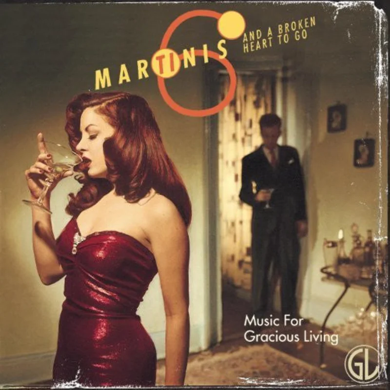 Various - Six Martinis And A Broken Heart To Go (Music For Gracious Living) (CD)