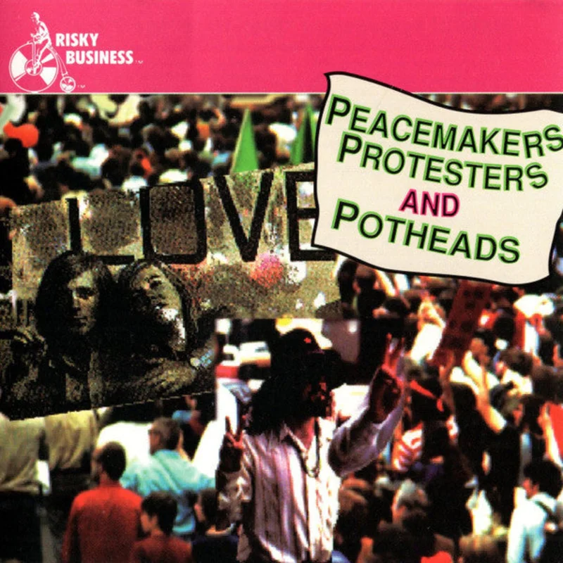 Various - Songs Of Peacemakers, Protesters And Potheads (CD)