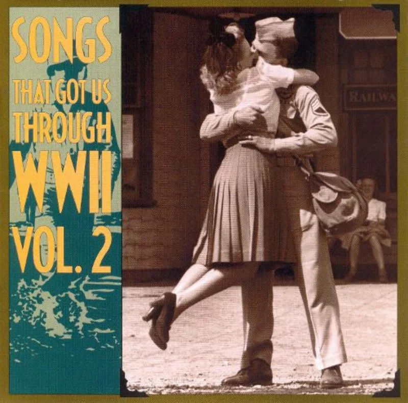 Various - Songs That Got Us Through WWII, Vol. 2 (CD)