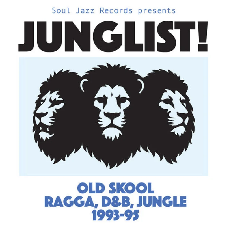Various - Soul Jazz Records Presents: JUNGLIST! Old Skool Ragga, D&B, Jungle 1993-95 2LP