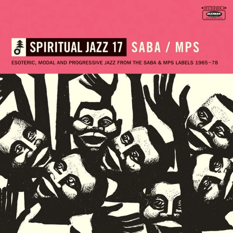 Various - Spiritual Jazz 17: Esoteric, Modal and Progressive Jazz from the Saba & MPS Labels 1965-78 2LP