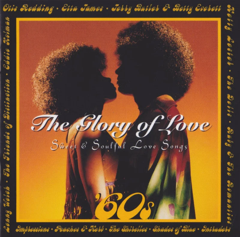 Various - The Glory Of Love - '60s Sweet & Soulful Love Songs (CD)