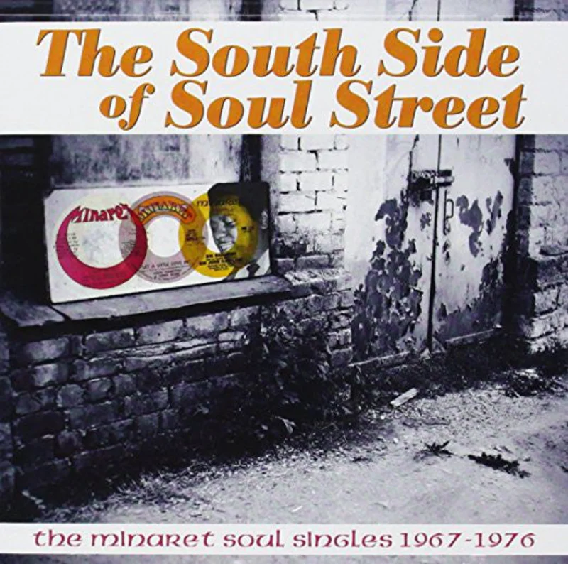 Various - The South Side Of Soul Street: The Minaret Soul Singles 1967-1976 (CD)