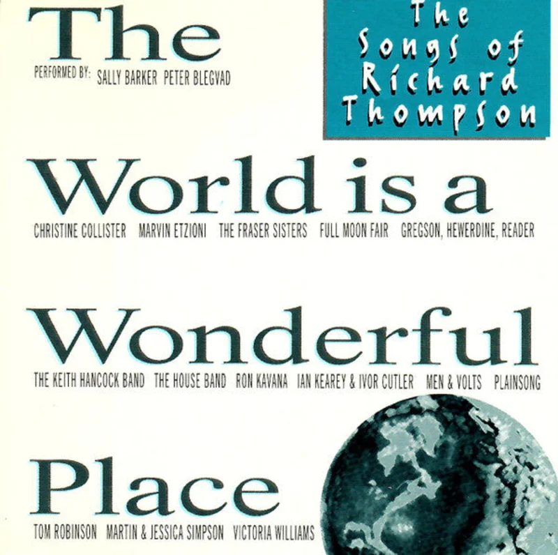 Various - The World Is A Wonderful Place - The Songs Of Richard Thompson (CD)