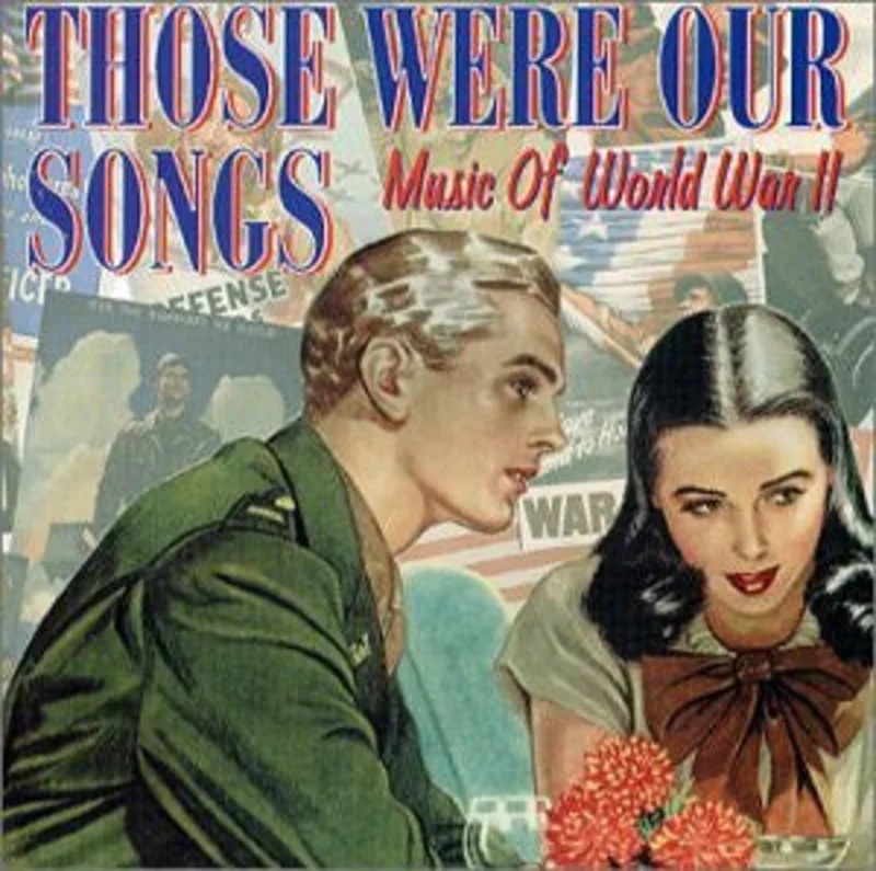 Various - Those Were Our Songs - Music Of World War II (CD)