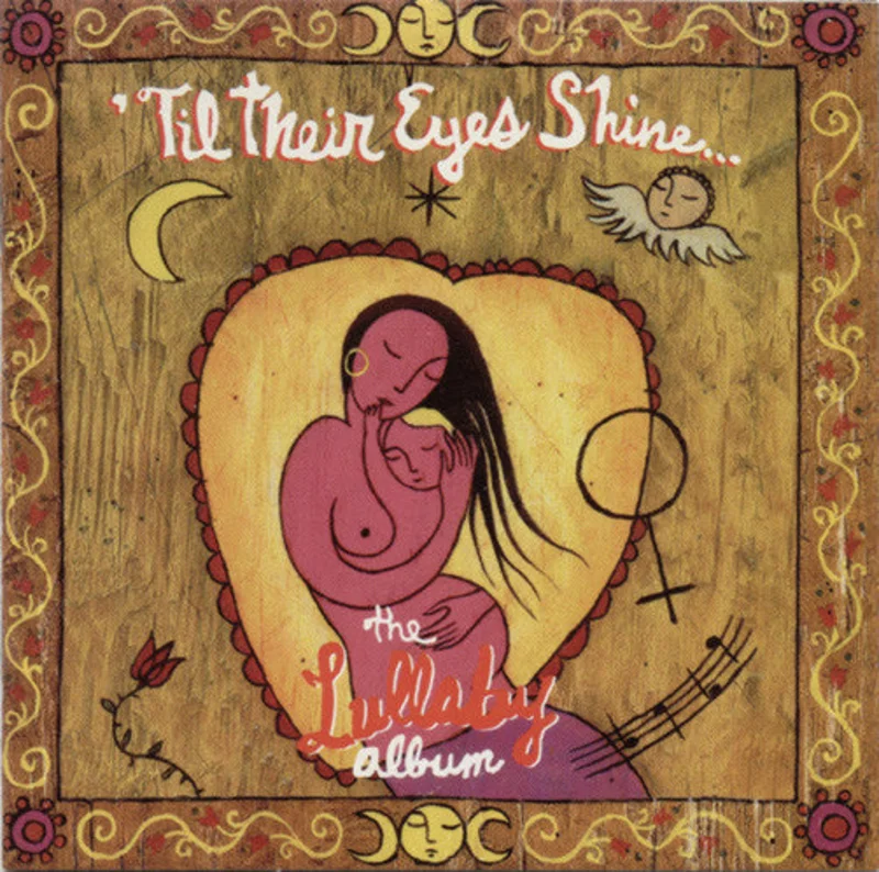 Various - 'Til Their Eyes Shine... The Lullaby Album (CD)