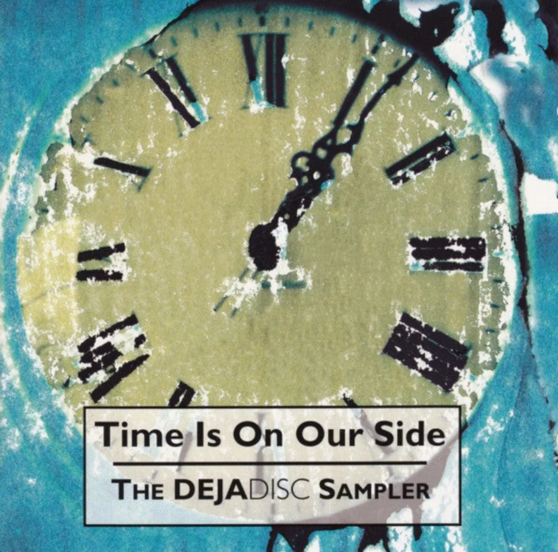 Various - Time Is On Our Side - The DejaDisc Sampler (CD)