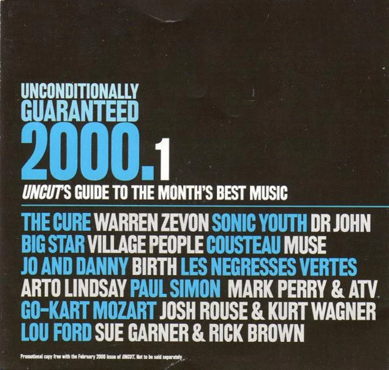Various - Unconditionally Guaranteed 2000.1 (Uncut's Guide To The Month's Best Music) (CD)