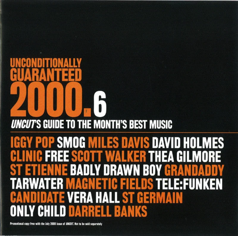 Various - Unconditionally Guaranteed 2000.6 (Uncut's Guide To The Month's Best Music) (CD)