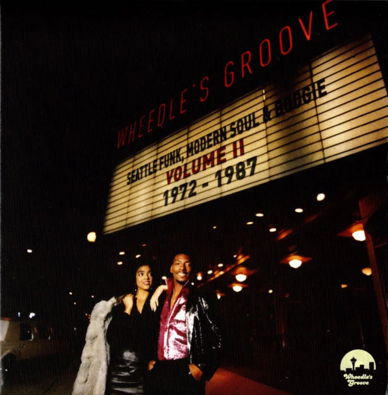 Various - Wheedle's Groove : Seattle Funk, Modern Soul & Boogie Volume II 1972-1987 (CD)