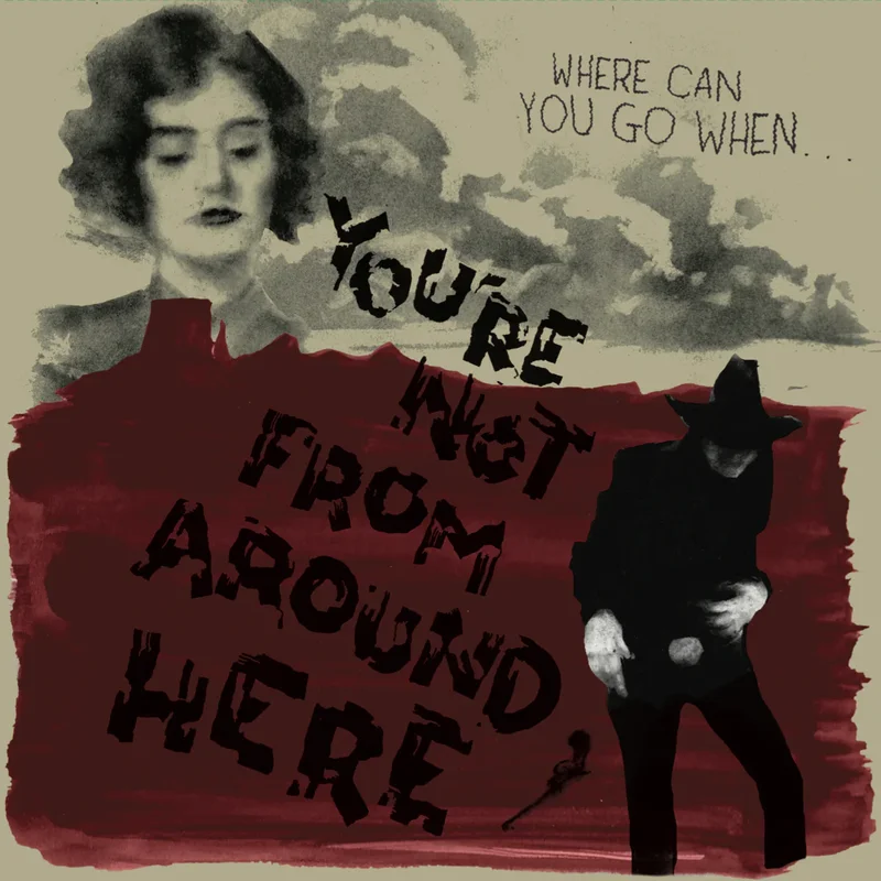 Various - You're Not from Around Here LP