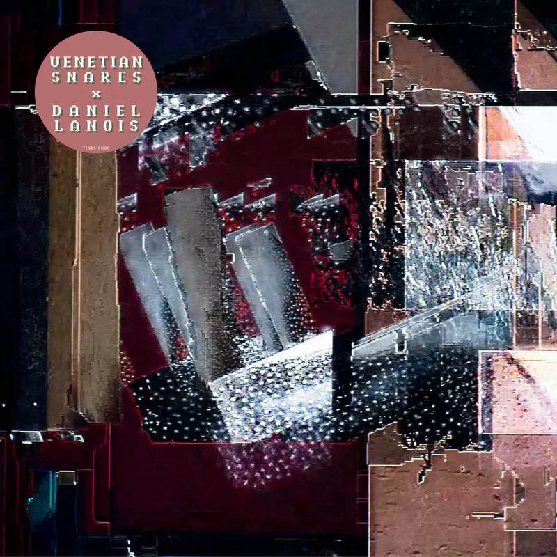 Venetian Snares x Daniel Lanois - Venetian Snares x Daniel Lanois LP