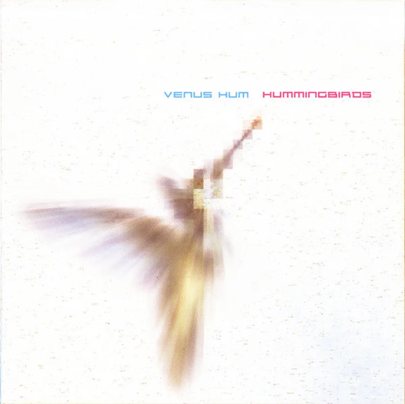 Venus Hum - Hummingbirds (CD)