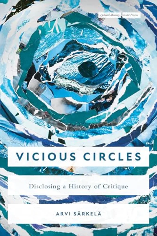 Vicious Circles : Disclosing a History of Critique