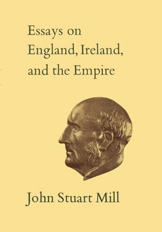 VIEssays on England, Ireland, and Empire : Volume VI