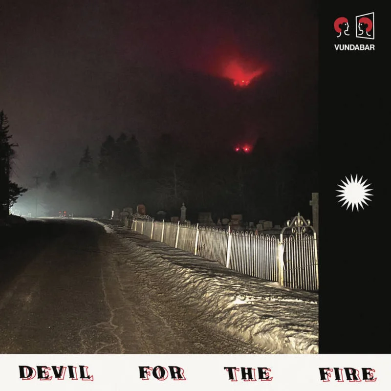 Vundabar - Devil for the Fire LP