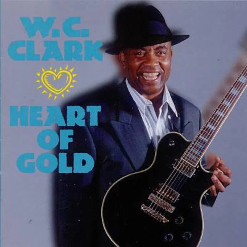 W.C. Clark* - Heart Of Gold (CD)