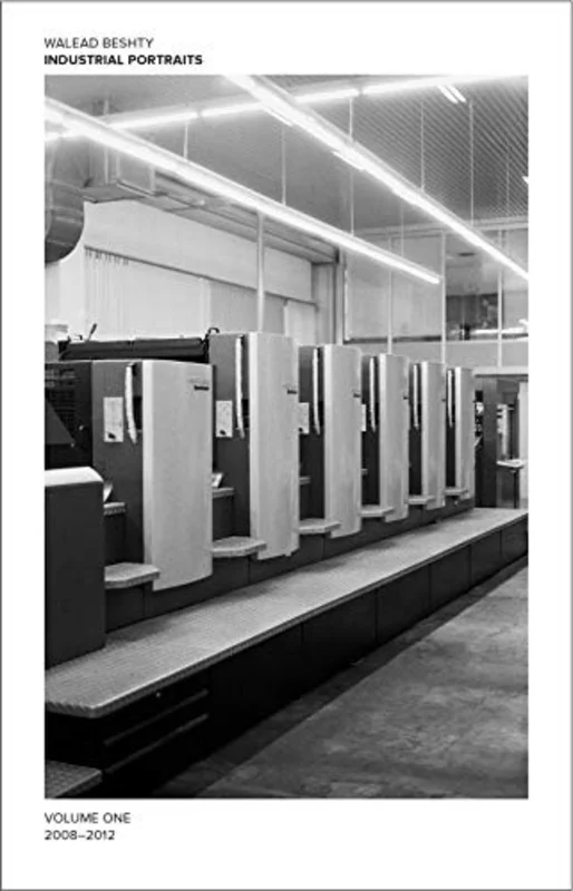 Walead Beshty: Industrial Portraits : Volume One, 20082012