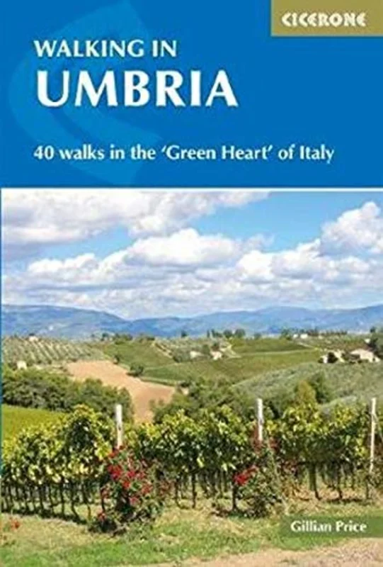 Walking in Umbria: 40 walks in the 'Green Heart' of Italy (Cicerone Walking Guides)