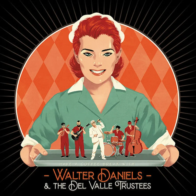 Walter Daniels & The Del Valle Trustees - Have A Coffee Break With... (CD)